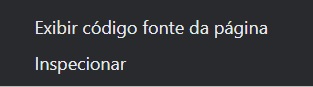 Textos "Exibir código fonte da página" e "Inspecionar" em um fundo preto.